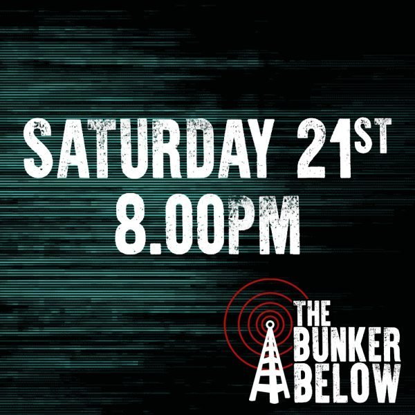 Bunker Below: Saturday 21/10/23 - 8.00pm