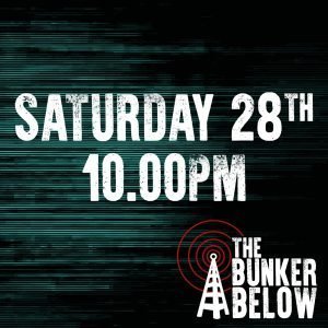 Bunker Below: Saturday 28/10/23 - 10.00pm