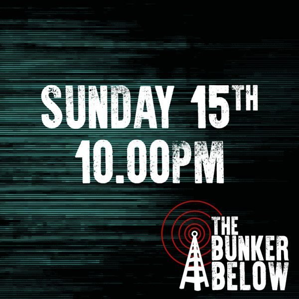 Bunker Below: Sunday 15/10/23 - 10.00pm