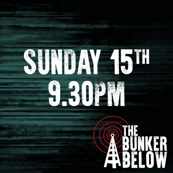 Bunker Below: Sunday 15/10/23 - 9.30pm