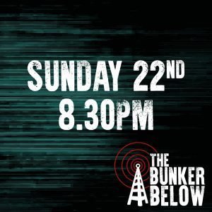 Bunker Below: Sunday 22/10/23 - 8.30pm