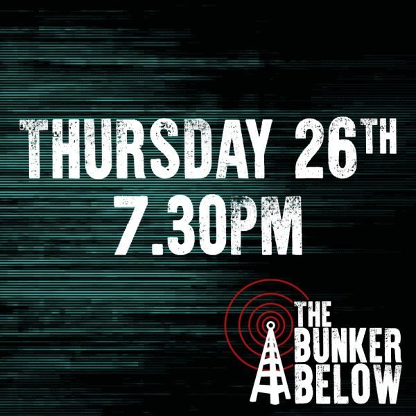 Bunker Below: Thursday 26/10/23 - 7.30pm