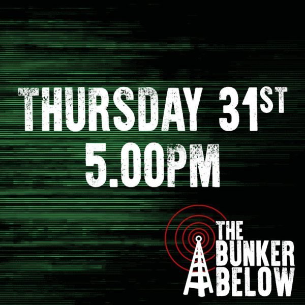 Bunker Below: Thursday 31/10/24 - 5.00pm