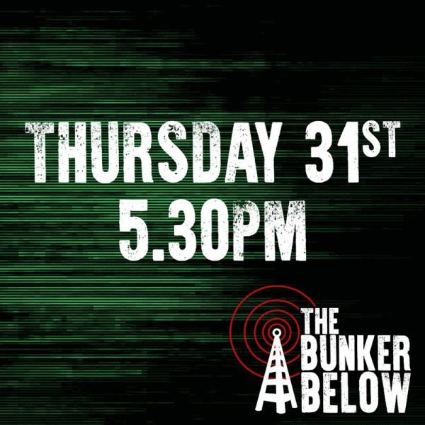 Bunker Below: Thursday 31/10/24 - 5.30pm